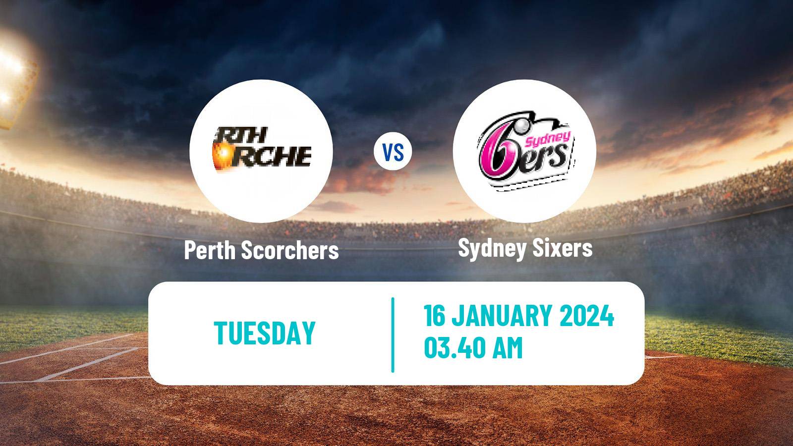 Cricket Australian Big Bash T20 Perth Scorchers - Sydney Sixers