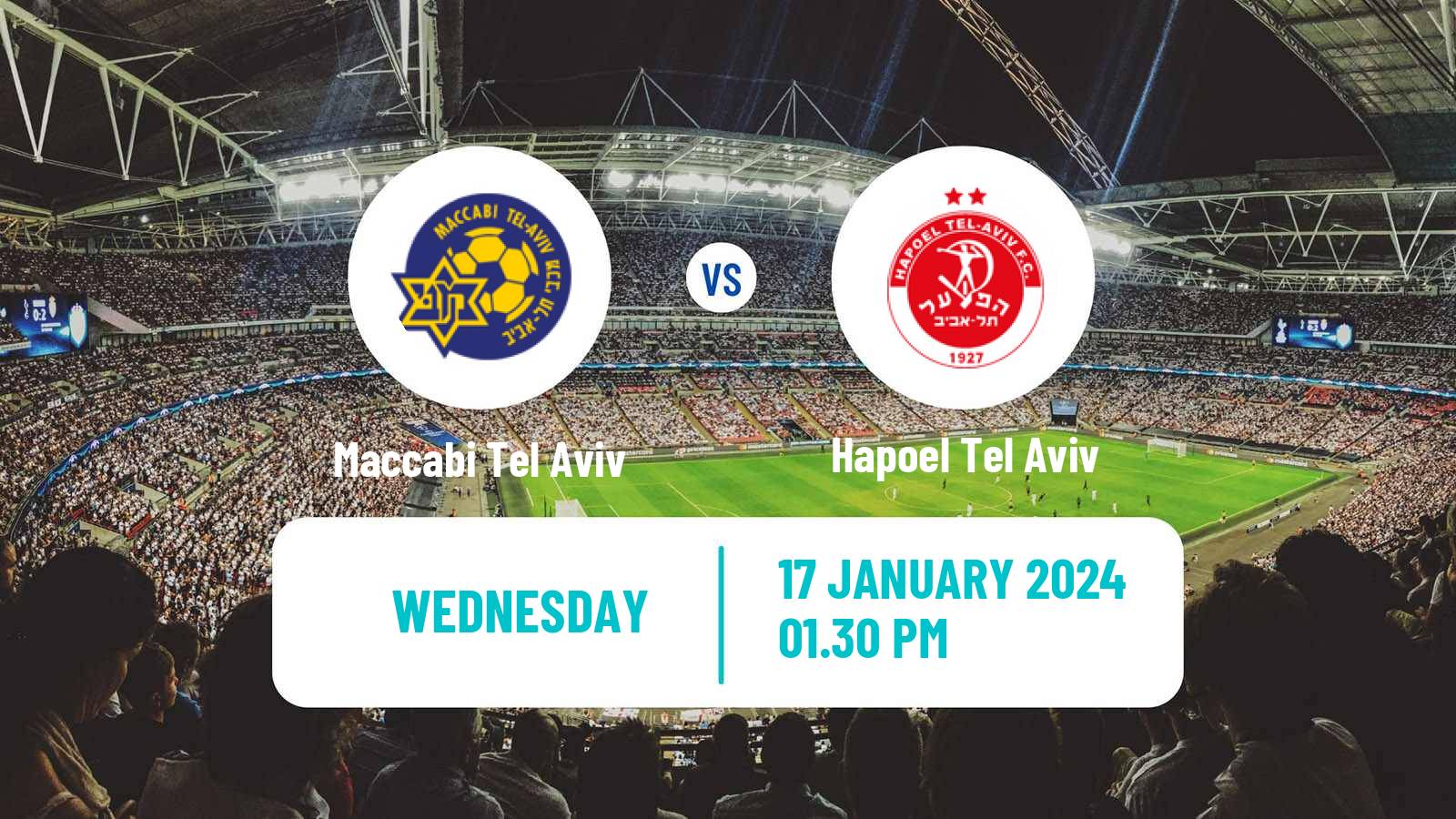 Soccer Israeli Ligat haAl Maccabi Tel Aviv - Hapoel Tel Aviv