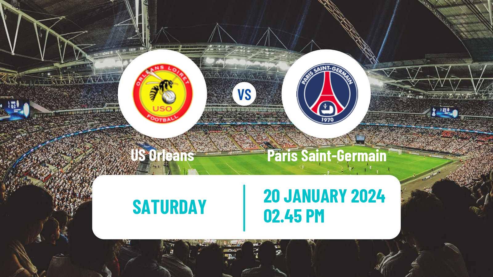 Soccer Coupe De France Orleans - Paris Saint-Germain