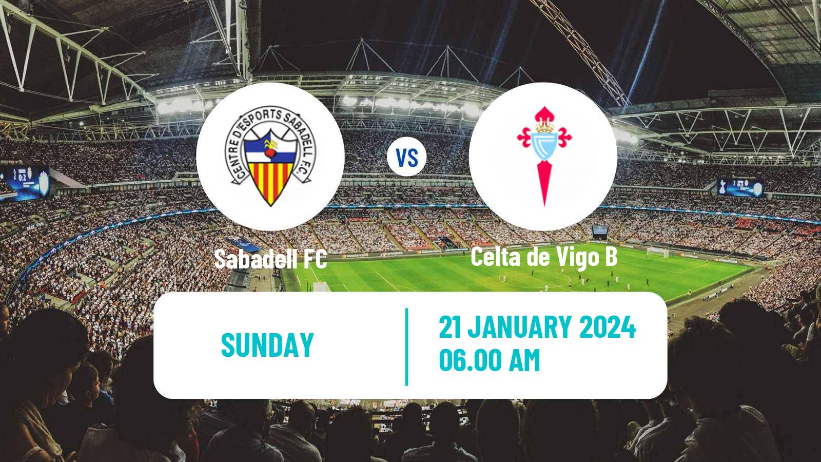Soccer Spanish Primera RFEF Group 1 Sabadell - Celta de Vigo B