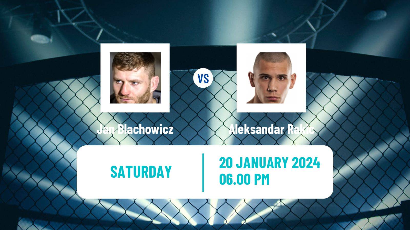 MMA Light Heavyweight UFC Men Jan Blachowicz - Aleksandar Rakic