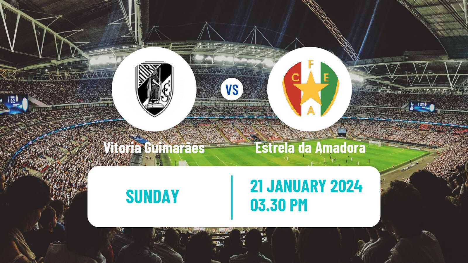 Soccer Liga Portugal Vitoria Guimarães - Estrela da Amadora