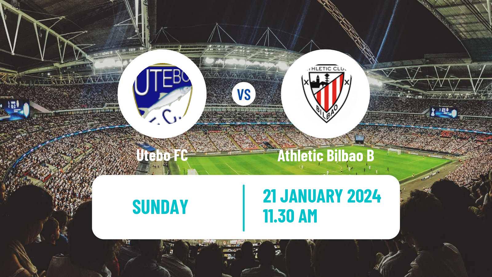 Soccer Spanish Segunda RFEF - Group 2 Utebo - Athletic Bilbao B