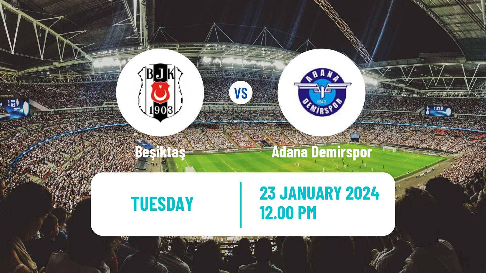 Soccer Turkish Super League Beşiktaş - Adana Demirspor
