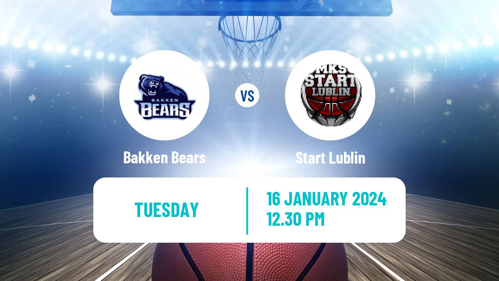 Basketball ENBL Bakken Bears - Start Lublin