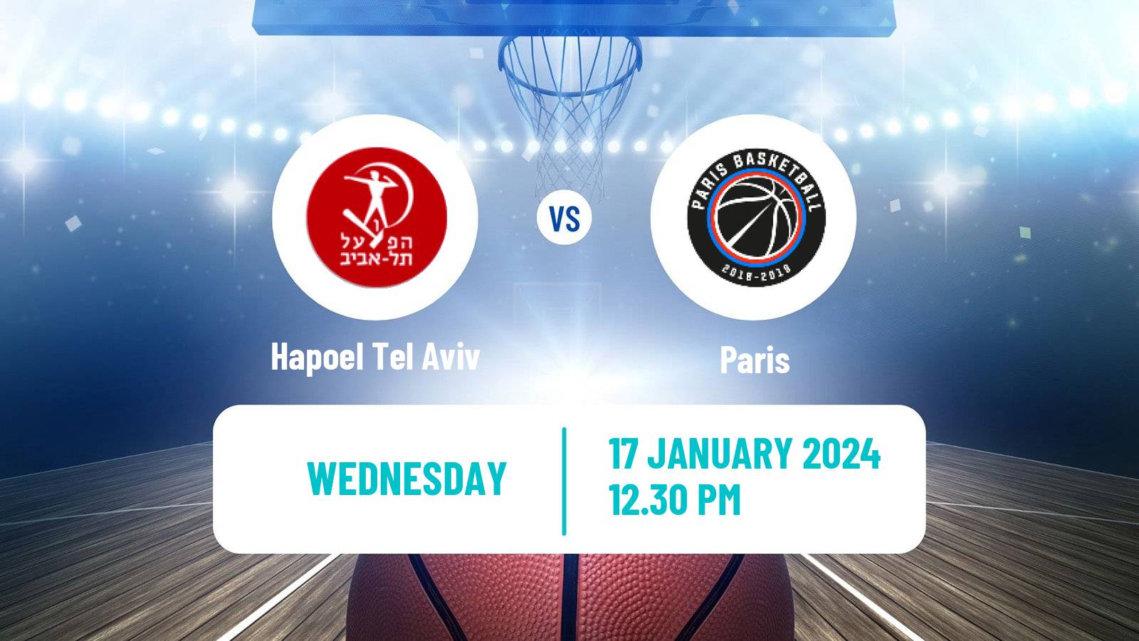 Basketball Eurocup Hapoel Tel Aviv - Paris