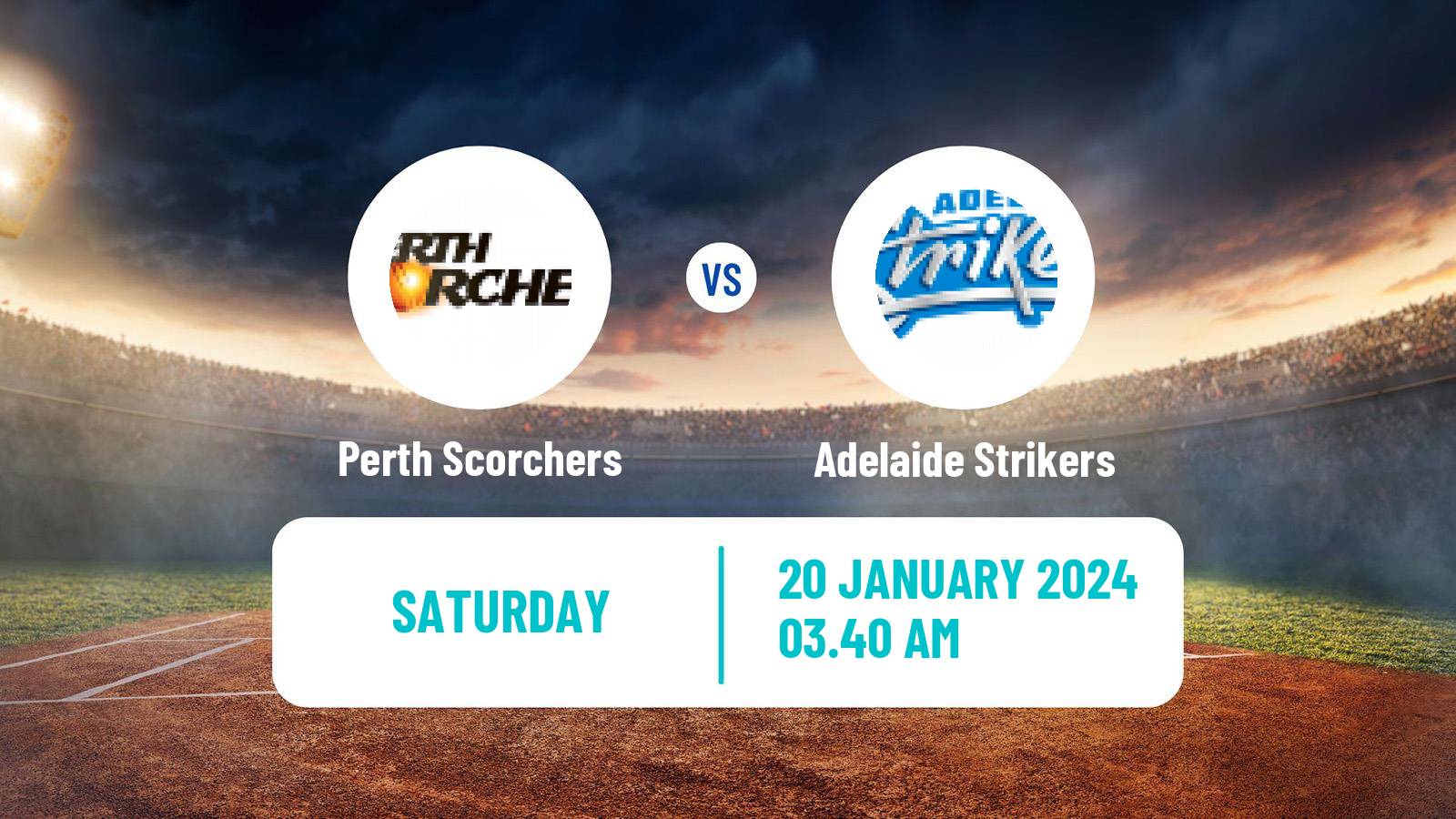 Cricket Australian Big Bash T20 Perth Scorchers - Adelaide Strikers