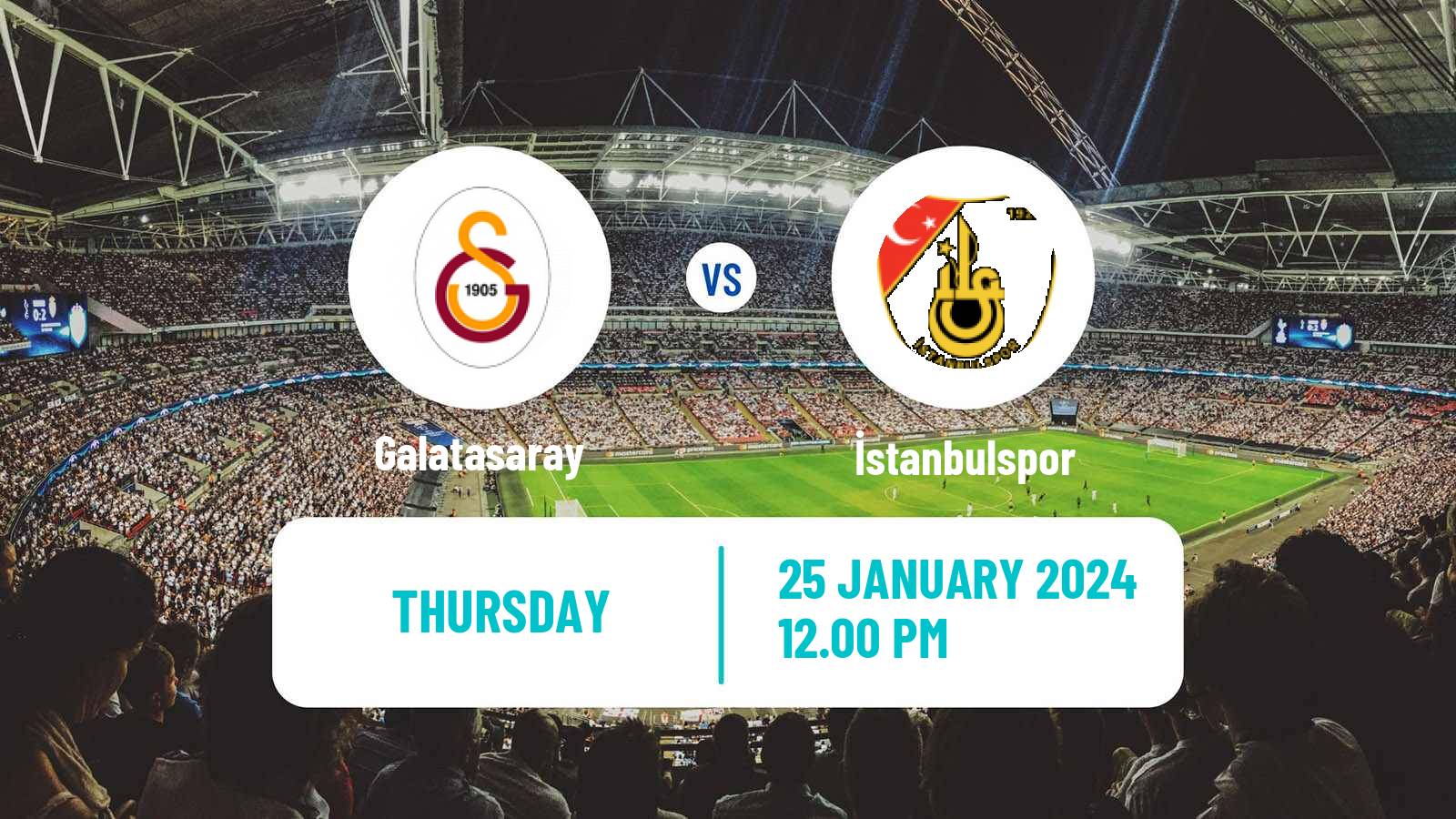 Soccer Turkish Super League Galatasaray - İstanbulspor