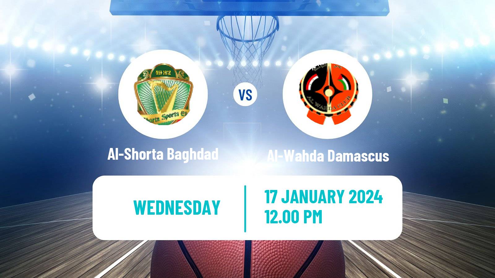 Basketball WASL Basketball Al-Shorta Baghdad - Al-Wahda Damascus