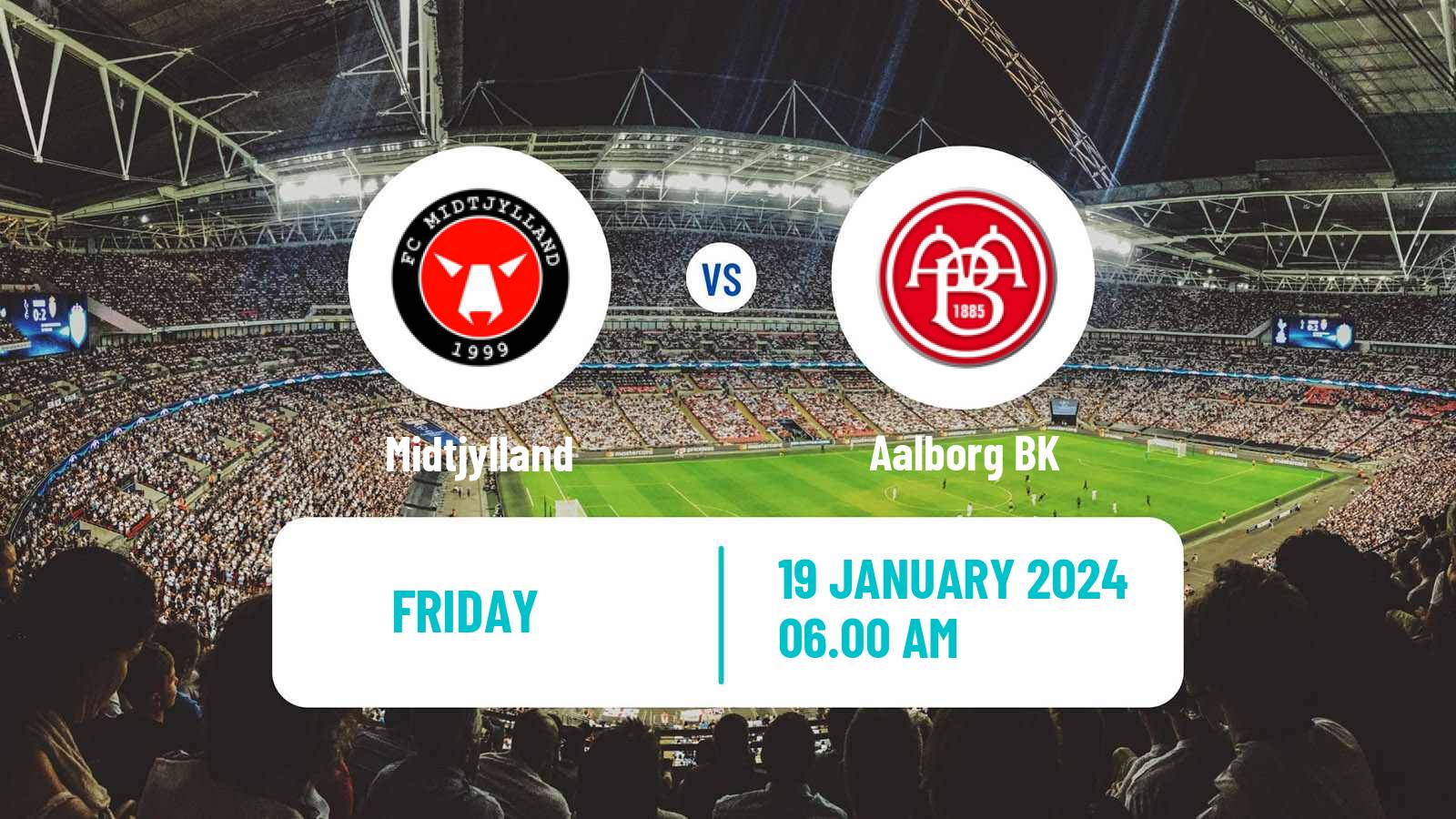 Soccer Club Friendly Midtjylland - Aalborg BK