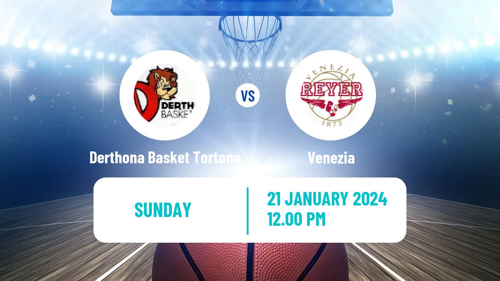 Basketball Italian Lega A Basketball Derthona Basket Tortona - Venezia