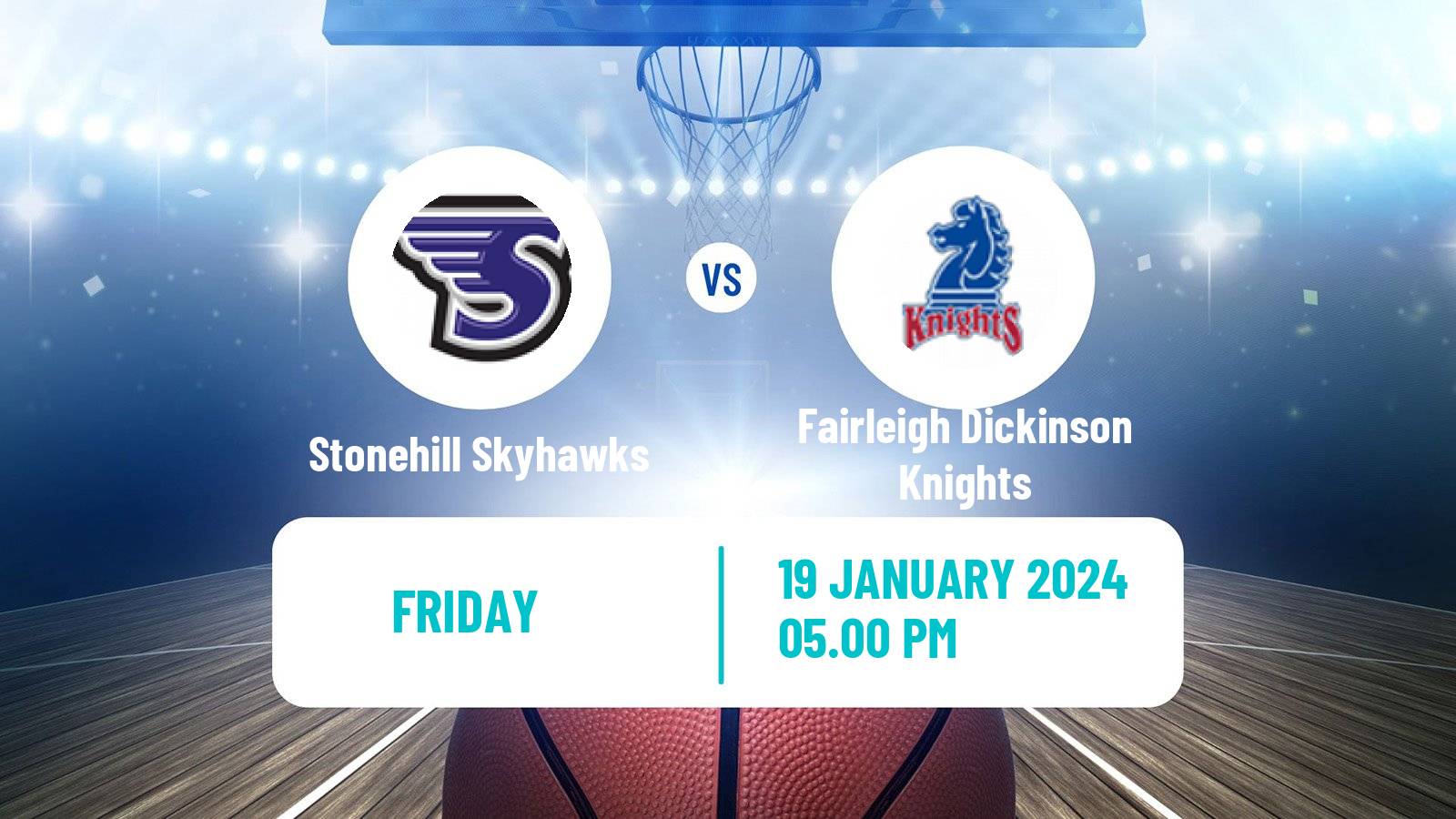 Basketball NCAA College Basketball Stonehill Skyhawks - Fairleigh Dickinson Knights