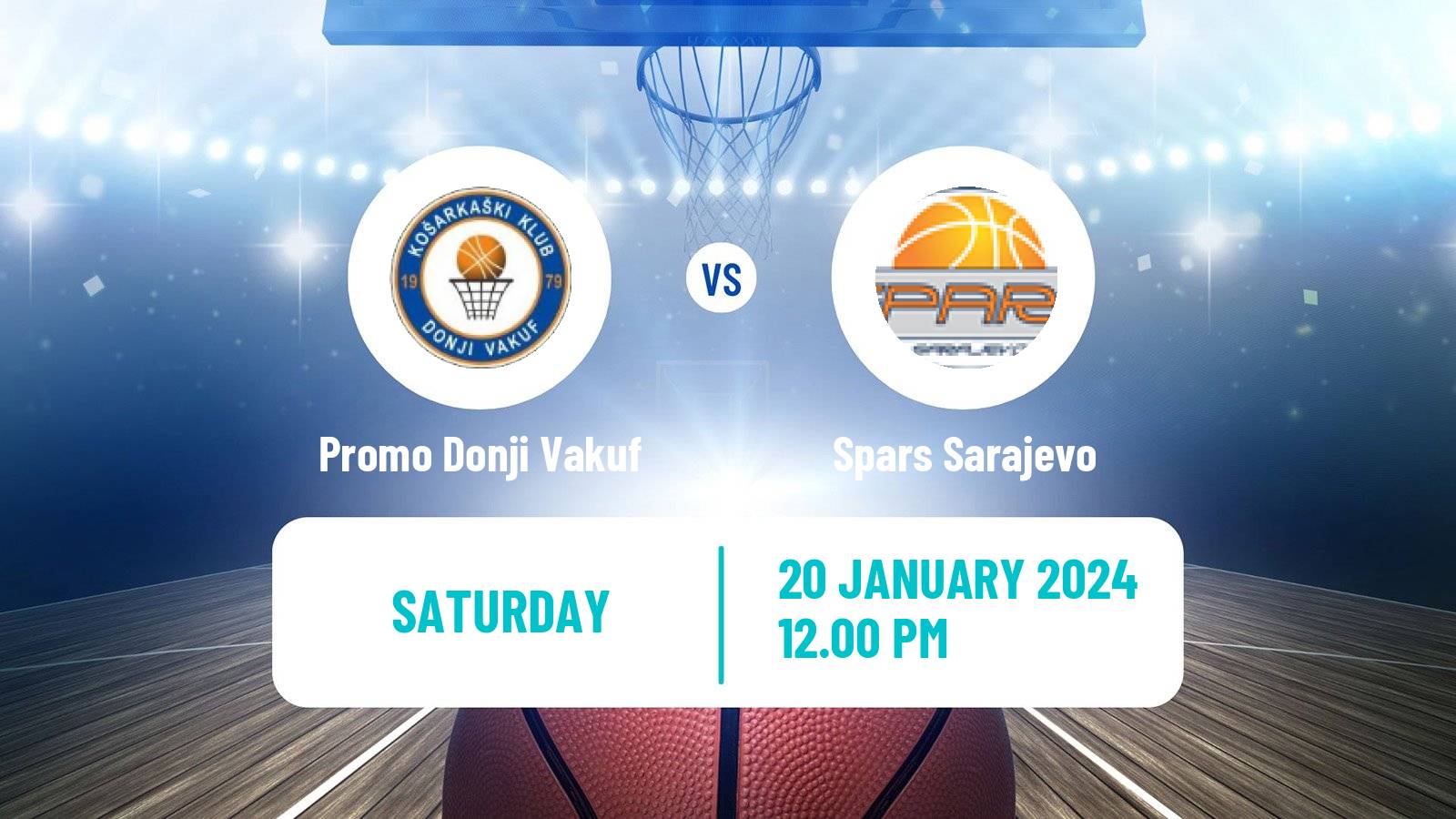 Basketball Bosnian Prvenstvo Basketball Promo Donji Vakuf - Spars Sarajevo