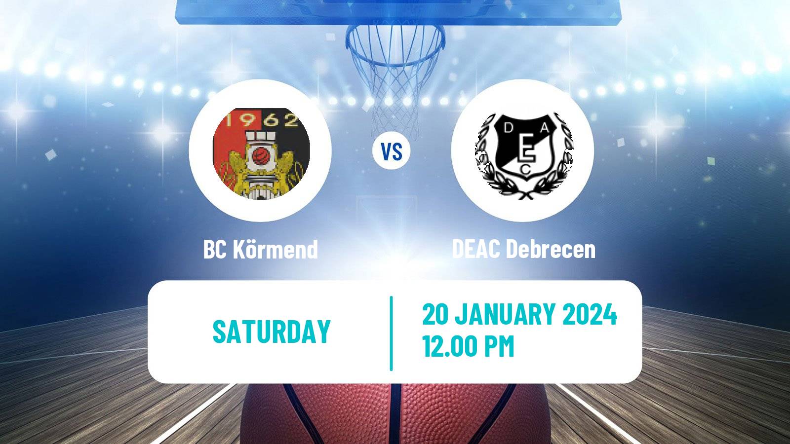 Basketball Hungarian NB I Basketball BC Körmend - DEAC Debrecen