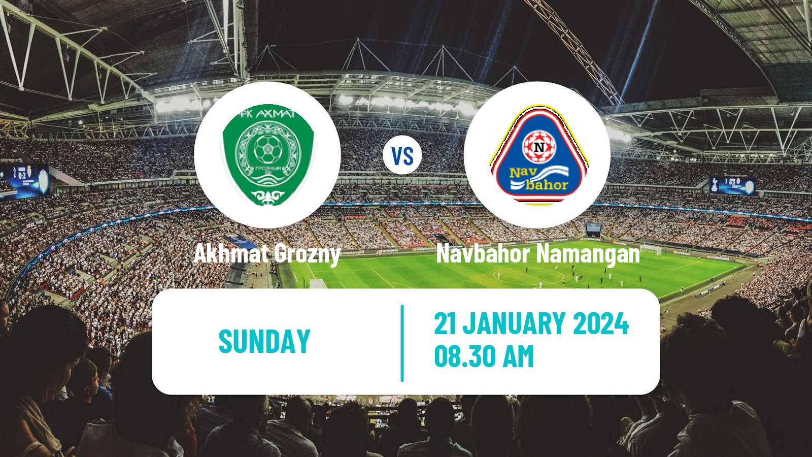 Soccer Club Friendly Akhmat Grozny - Navbahor Namangan