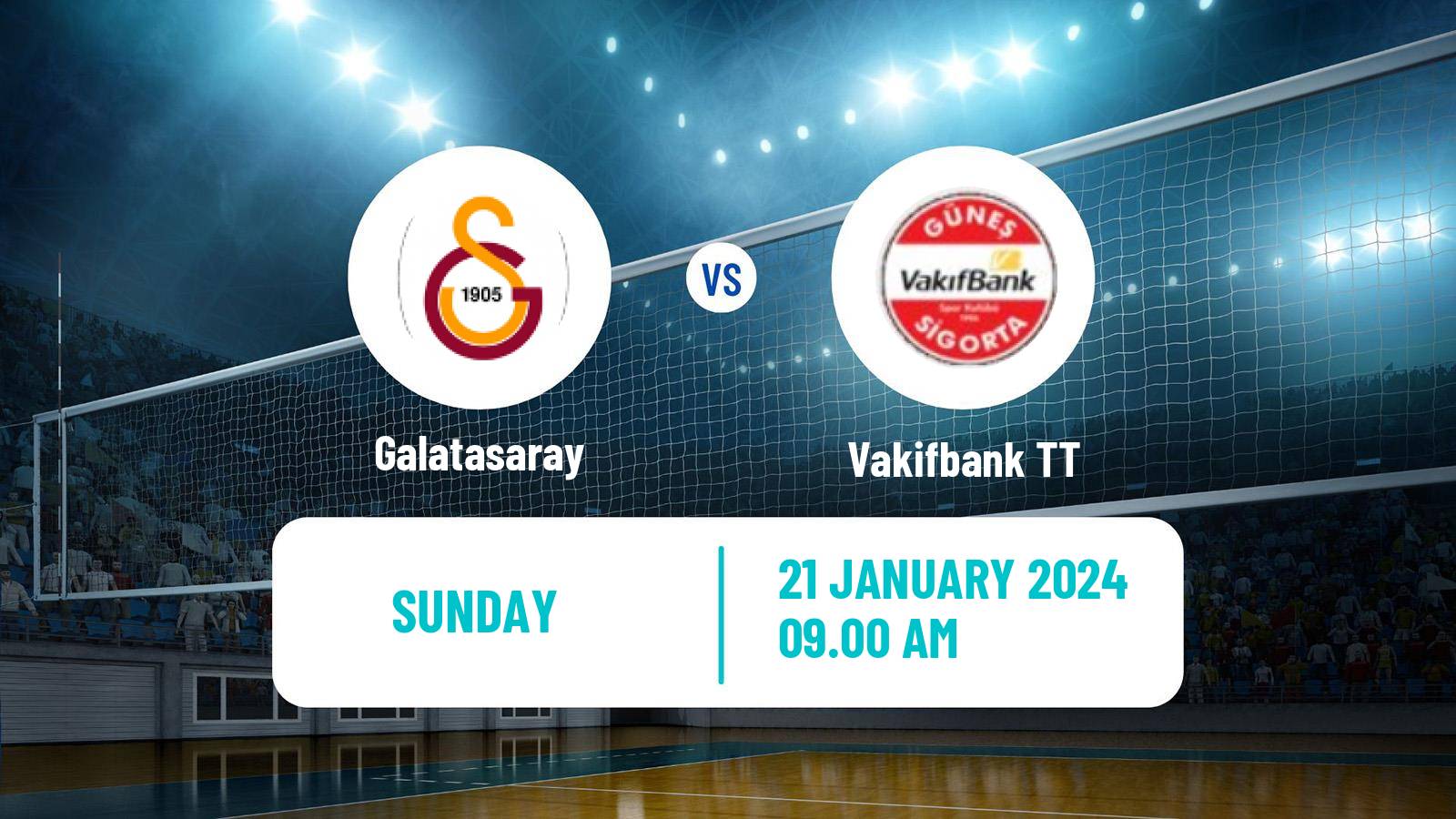 Volleyball Turkish Sultanlar Ligi Volleyball Women Galatasaray - Vakifbank TT