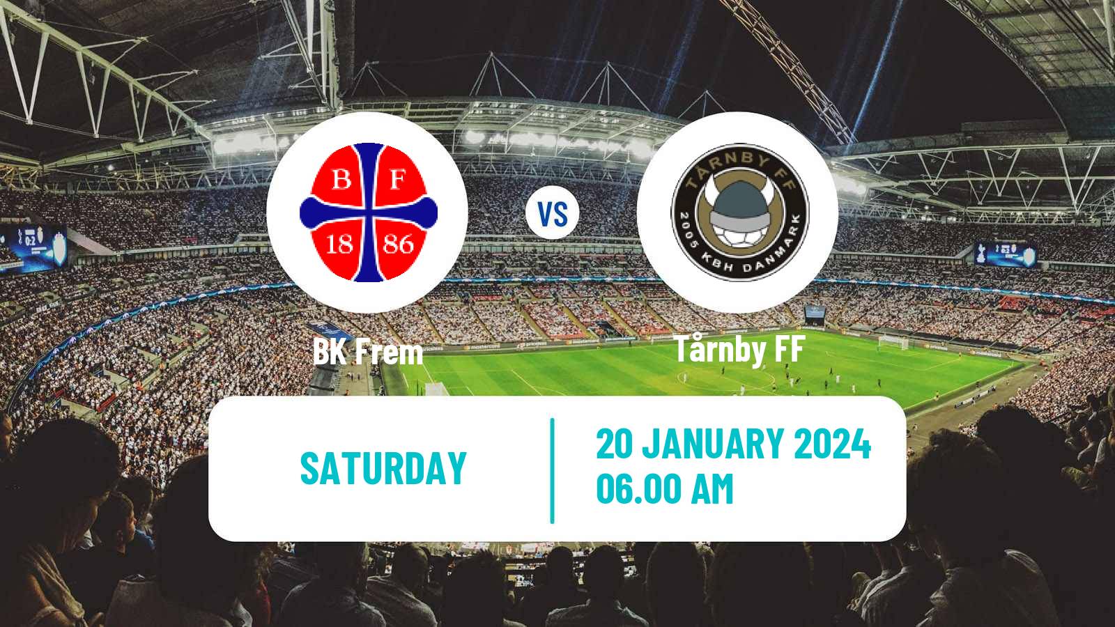 Soccer Club Friendly BK Frem - Tårnby FF