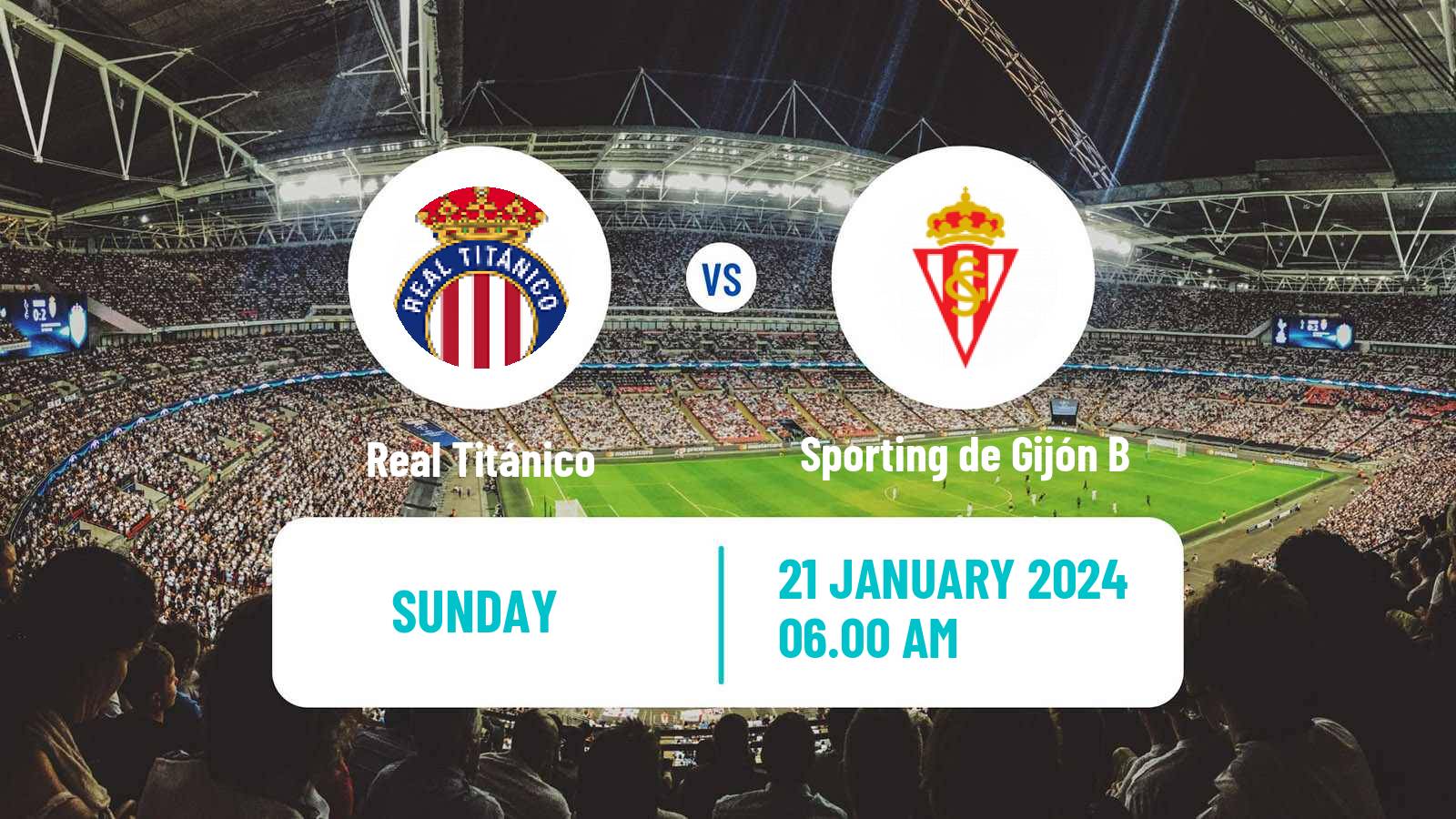 Soccer Spanish Tercera RFEF - Group 2 Real Titánico - Sporting de Gijón B