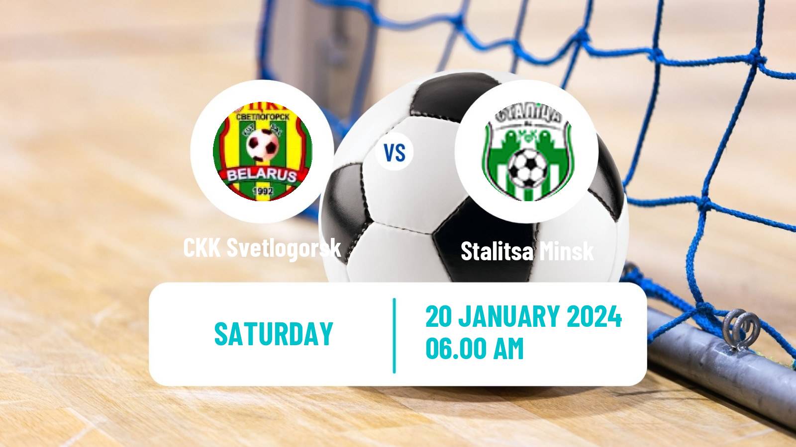 Futsal Belarusian Premier League Futsal CKK Svetlogorsk - Stalitsa Minsk