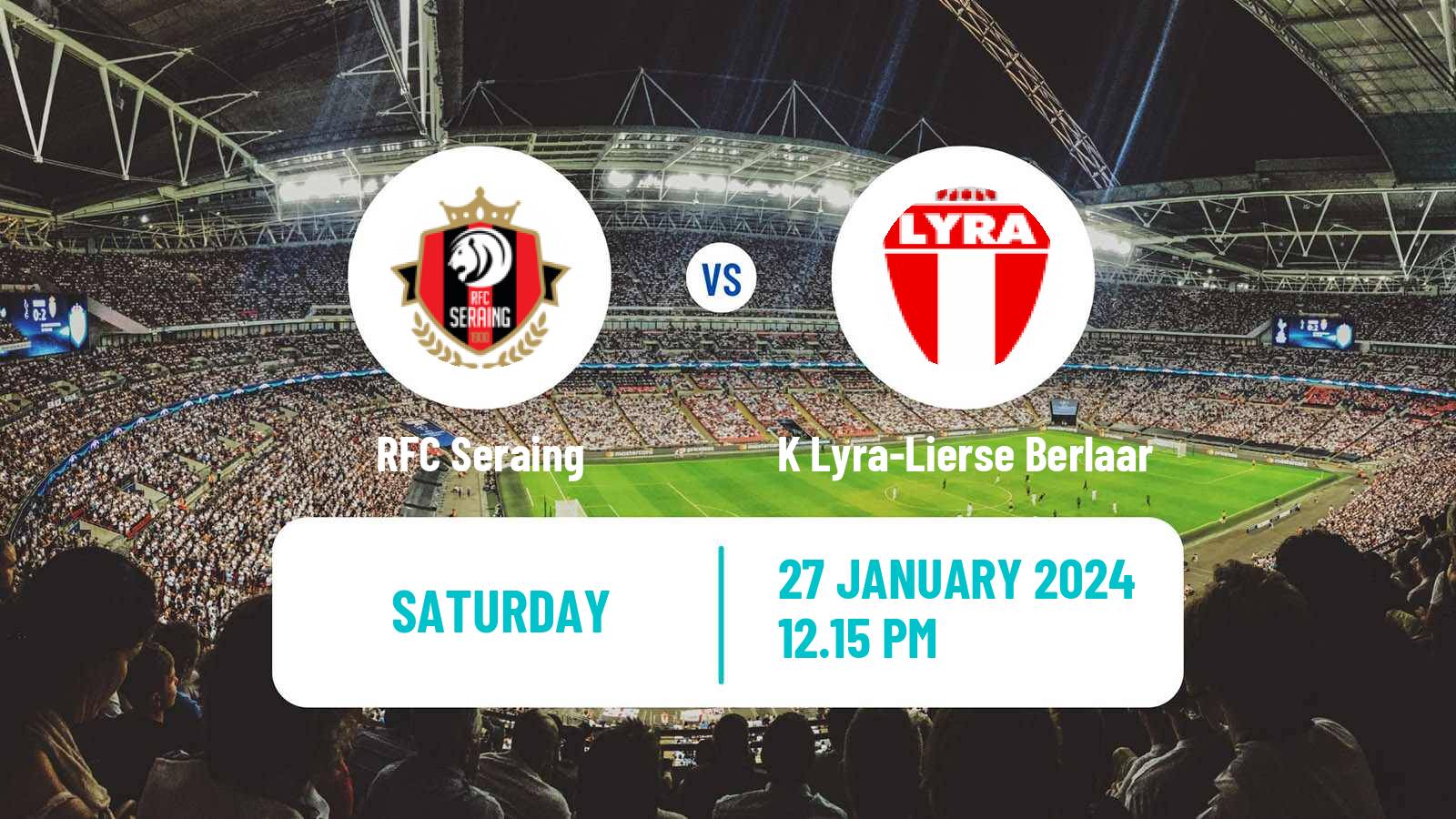 Soccer Belgian Сhallenger Pro League Seraing - K Lyra-Lierse Berlaar