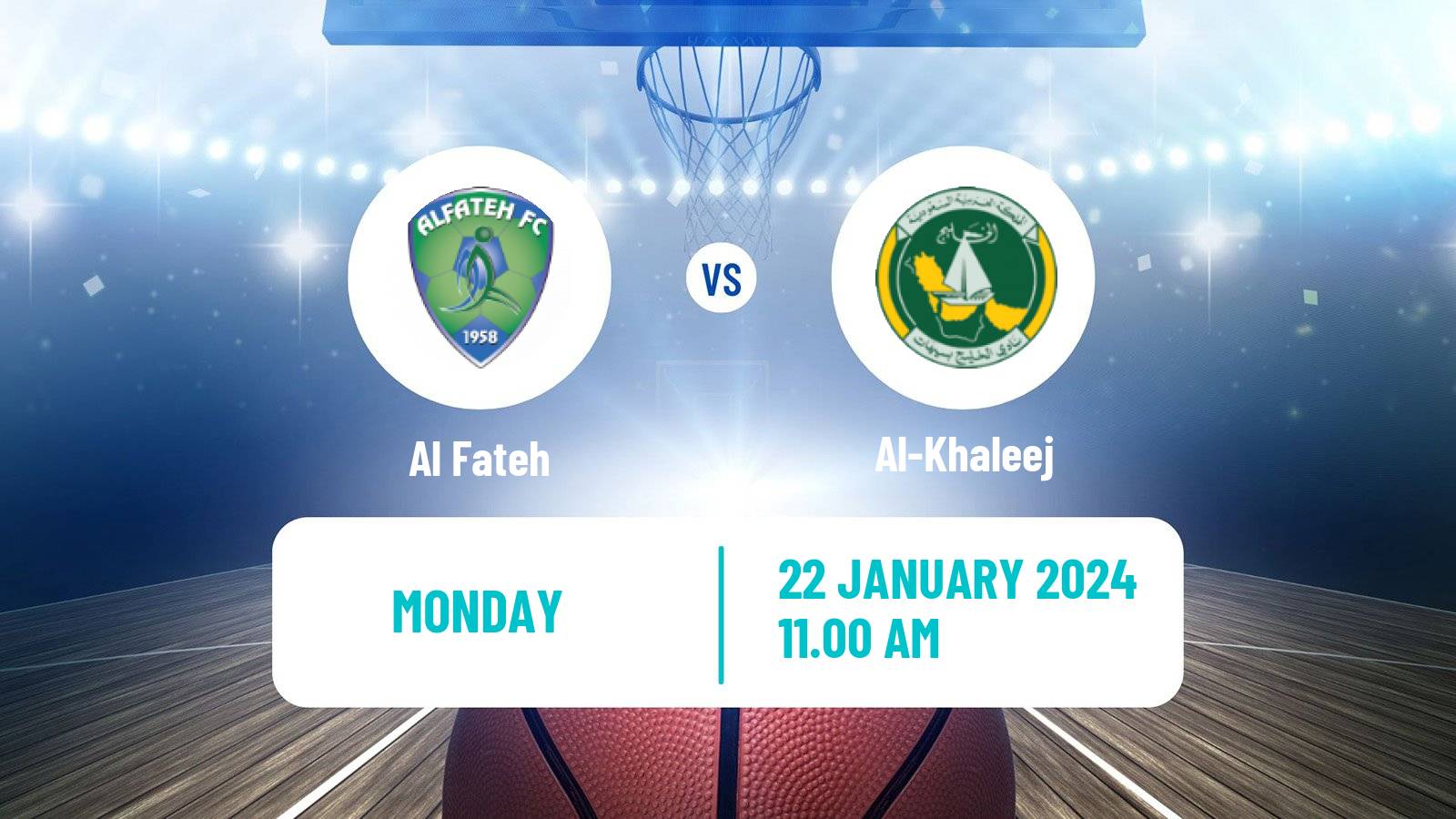 Basketball Saudi Premier League Basketball Al Fateh - Al-Khaleej