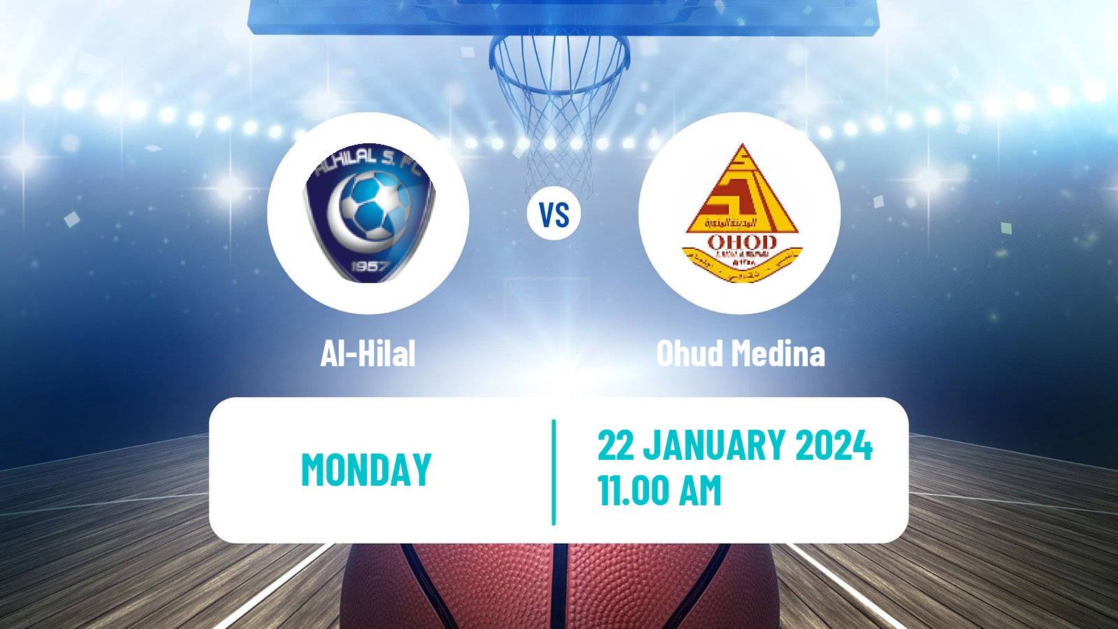 Basketball Saudi Premier League Basketball Al-Hilal - Ohud Medina