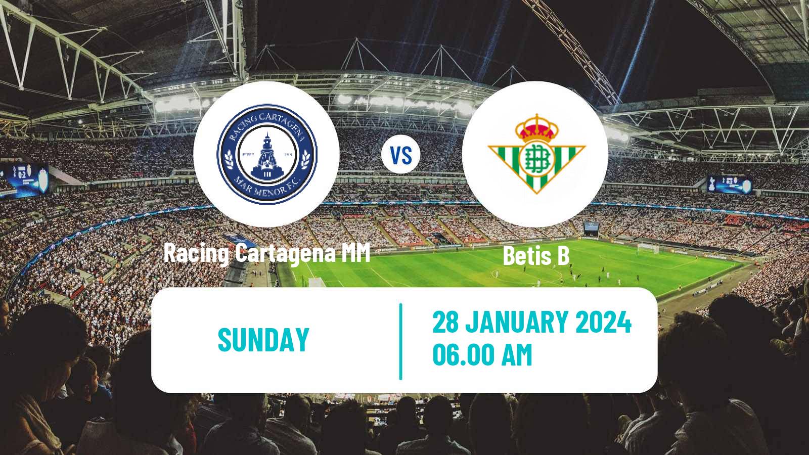 Soccer Spanish Segunda RFEF - Group 4 Racing Cartagena MM - Betis B