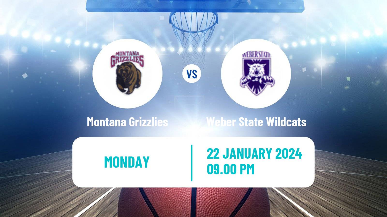 Basketball NCAA College Basketball Montana Grizzlies - Weber State Wildcats