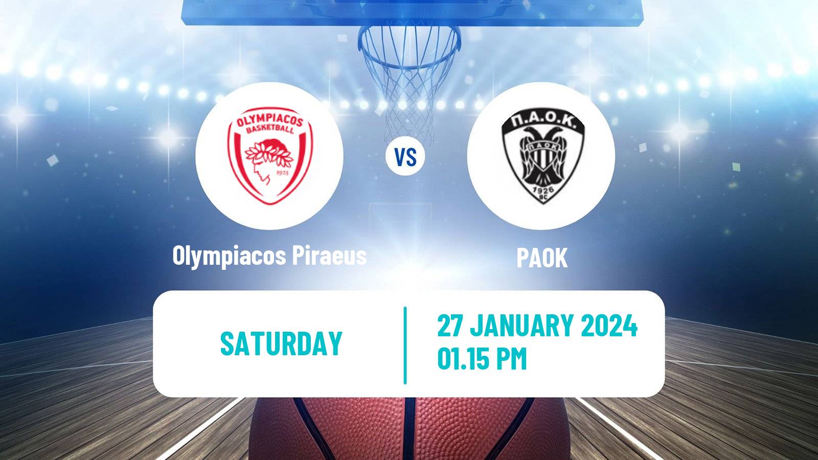 Basketball Greek Basket League A1 Olympiacos Piraeus - PAOK