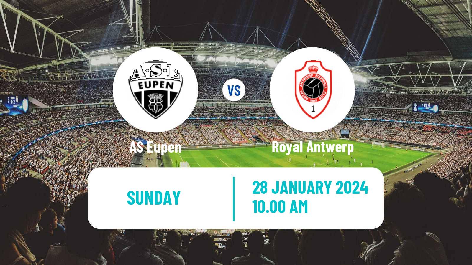 Soccer Belgian Jupiler Pro League Eupen - Royal Antwerp