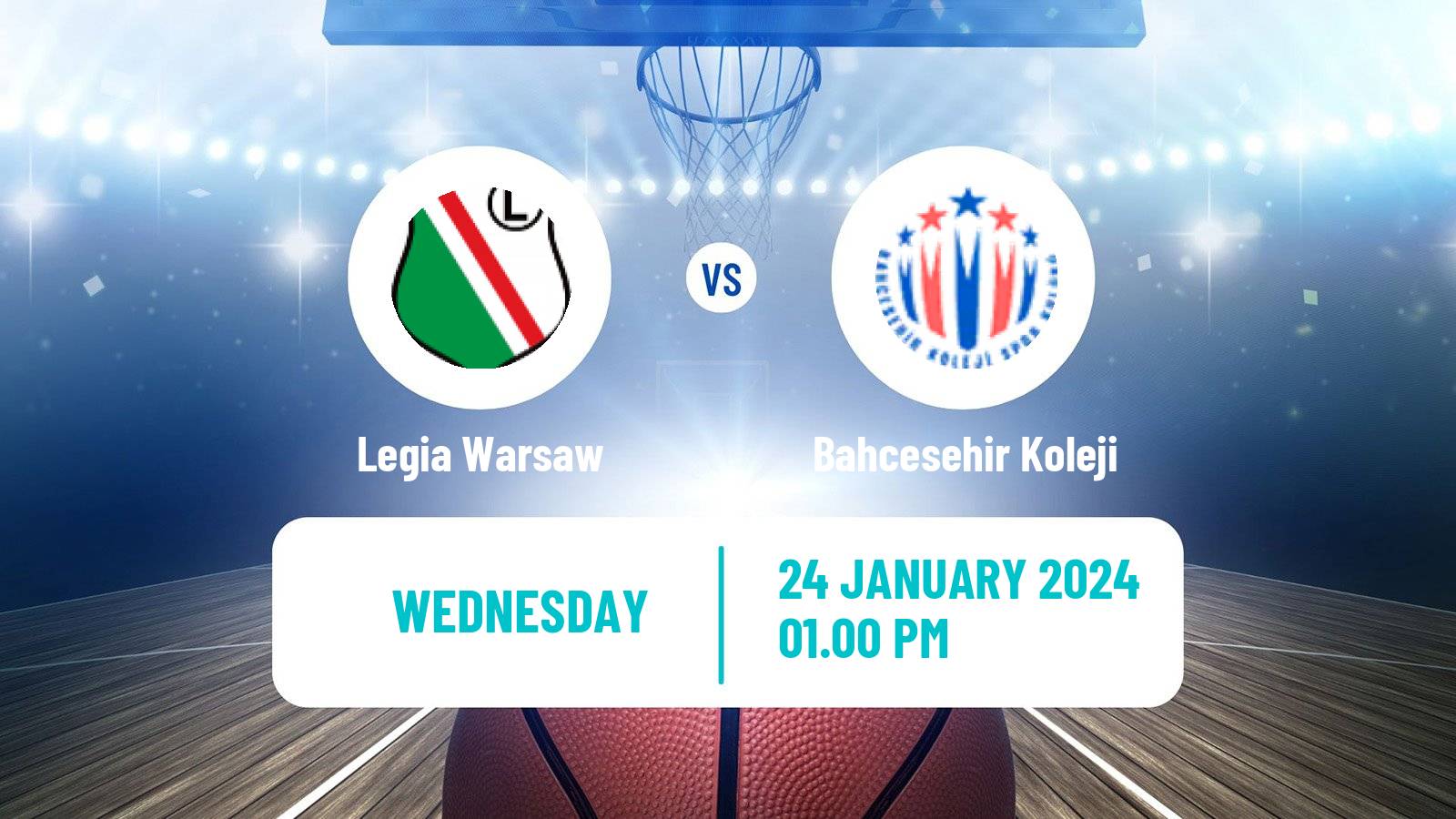 Basketball FIBA Europe Cup Legia Warsaw - Bahcesehir Koleji