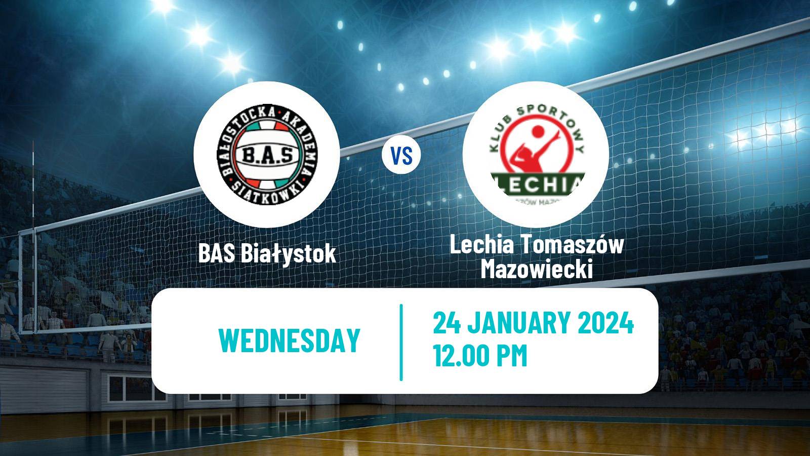 Volleyball Polish I Liga Volleyball BAS Białystok - Lechia Tomaszów Mazowiecki