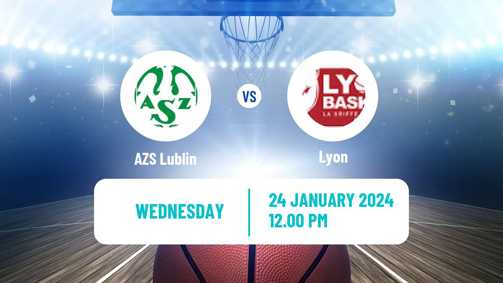 Basketball Euroleague Women AZS Lublin - Lyon