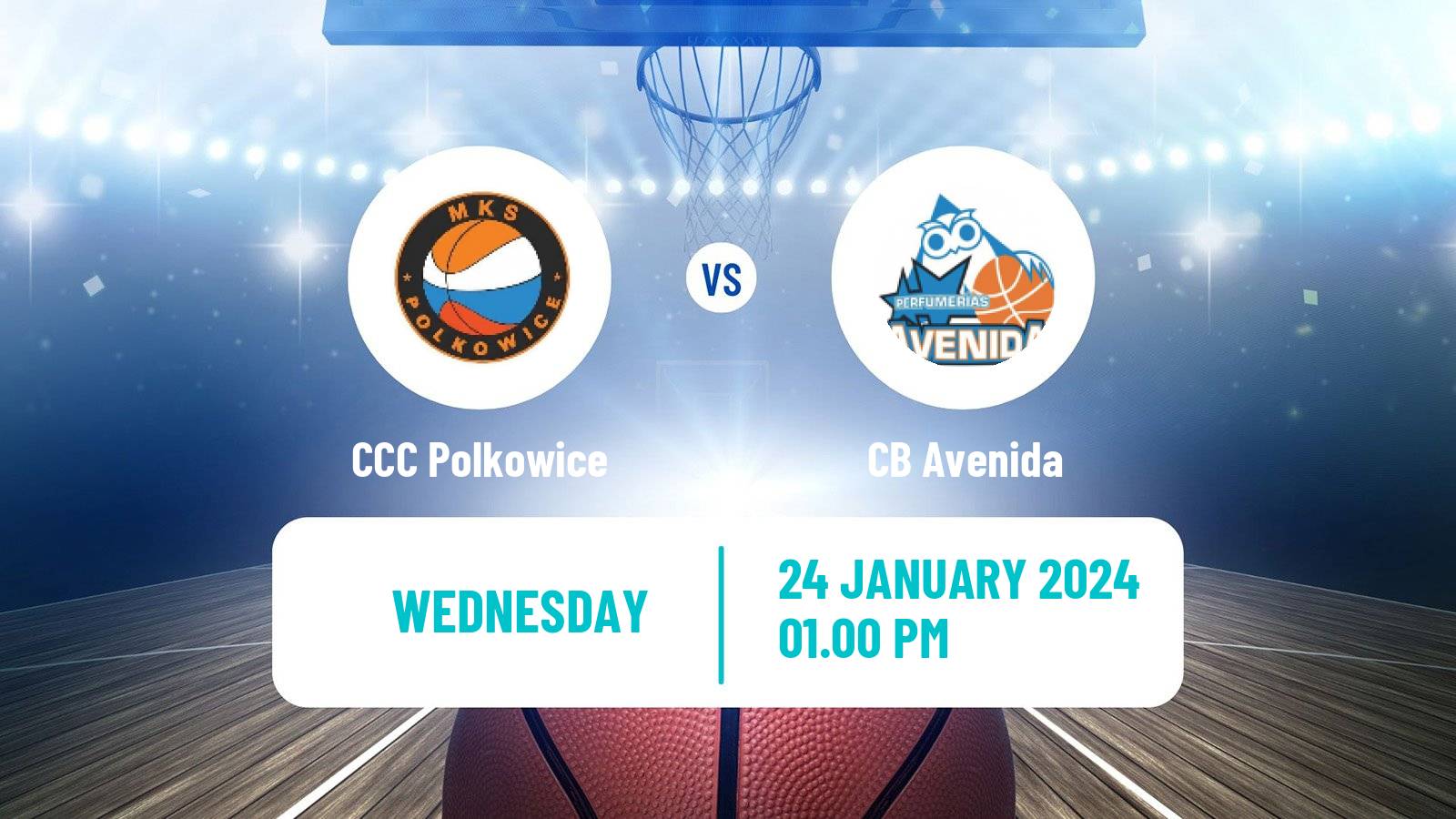 Basketball Euroleague Women CCC Polkowice - CB Avenida