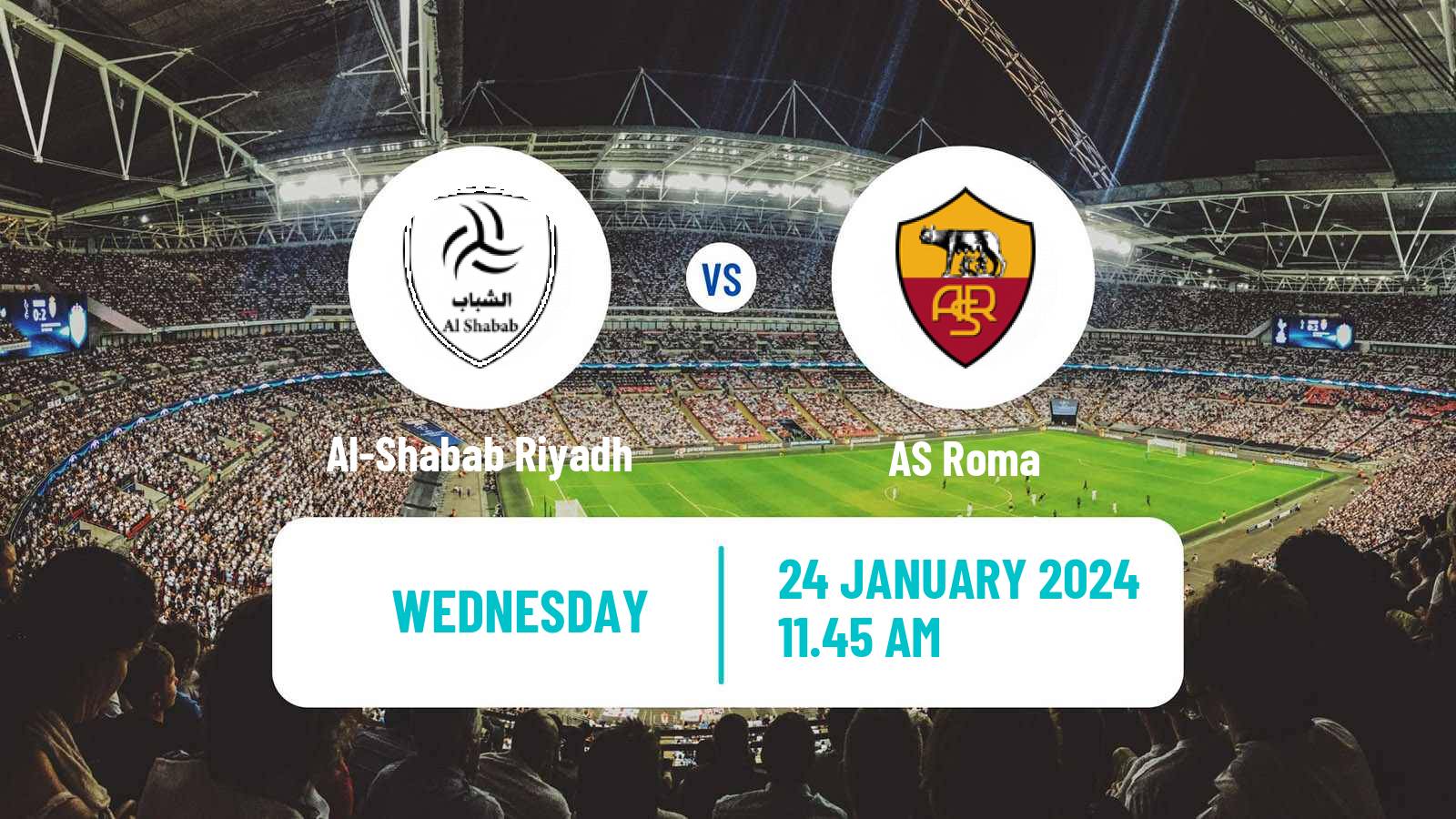 Soccer Club Friendly Al-Shabab Riyadh - Roma