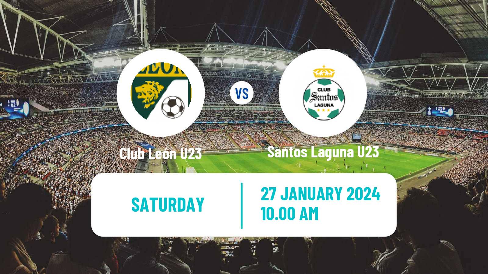 Soccer Mexican Liga MX U23 Club León U23 - Santos Laguna U23
