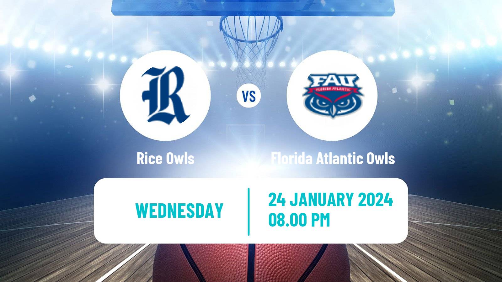 Basketball NCAA College Basketball Rice Owls - Florida Atlantic Owls