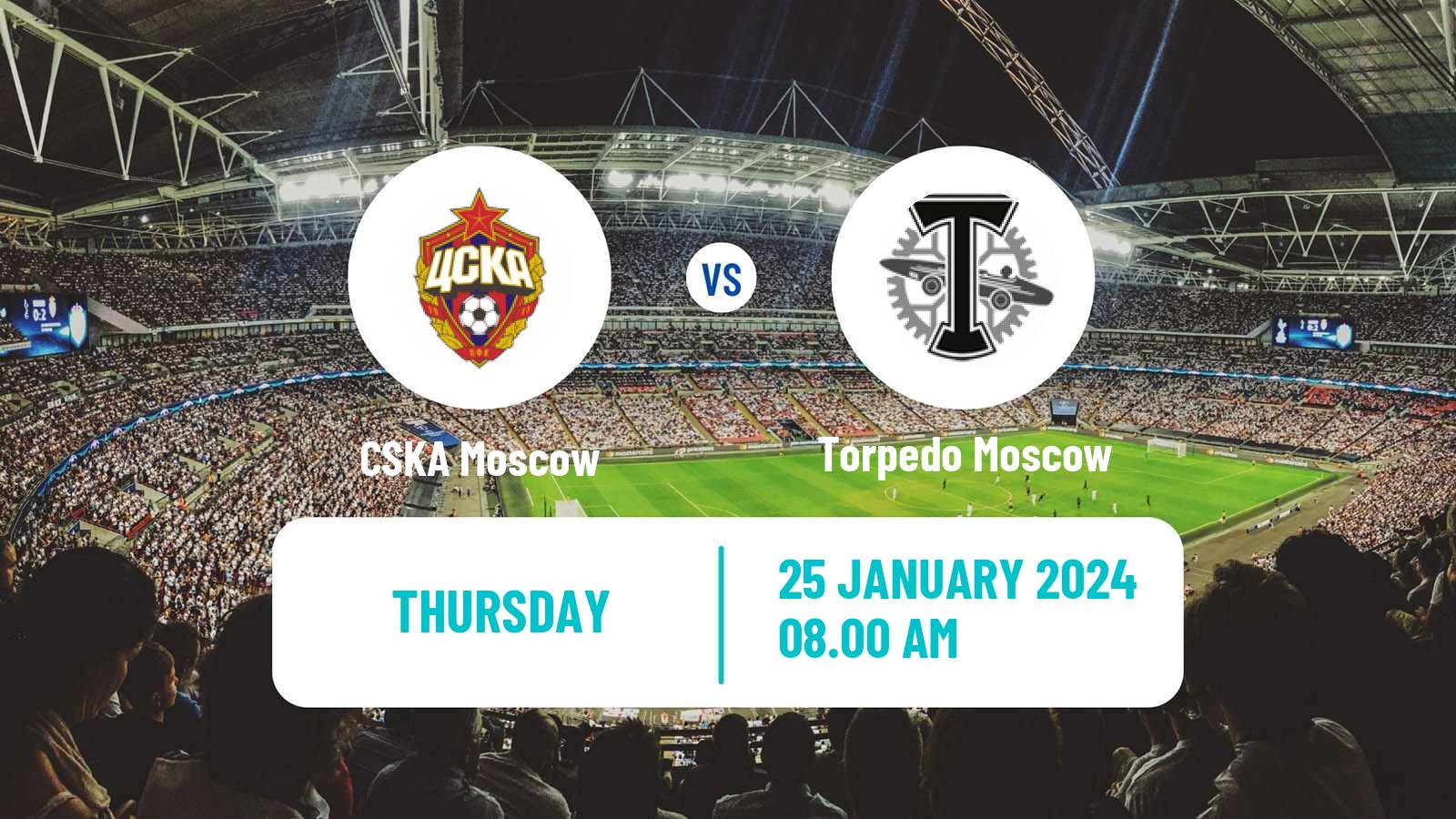 Soccer Club Friendly CSKA Moscow - Torpedo Moscow