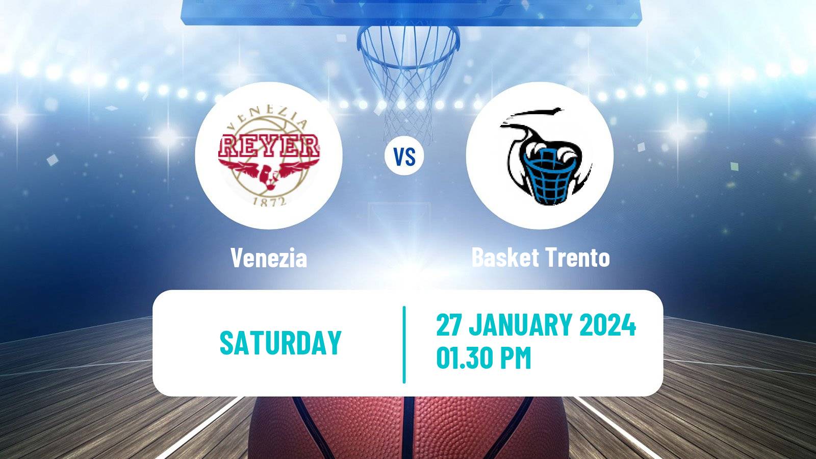 Basketball Italian Lega A Basketball Venezia - Basket Trento
