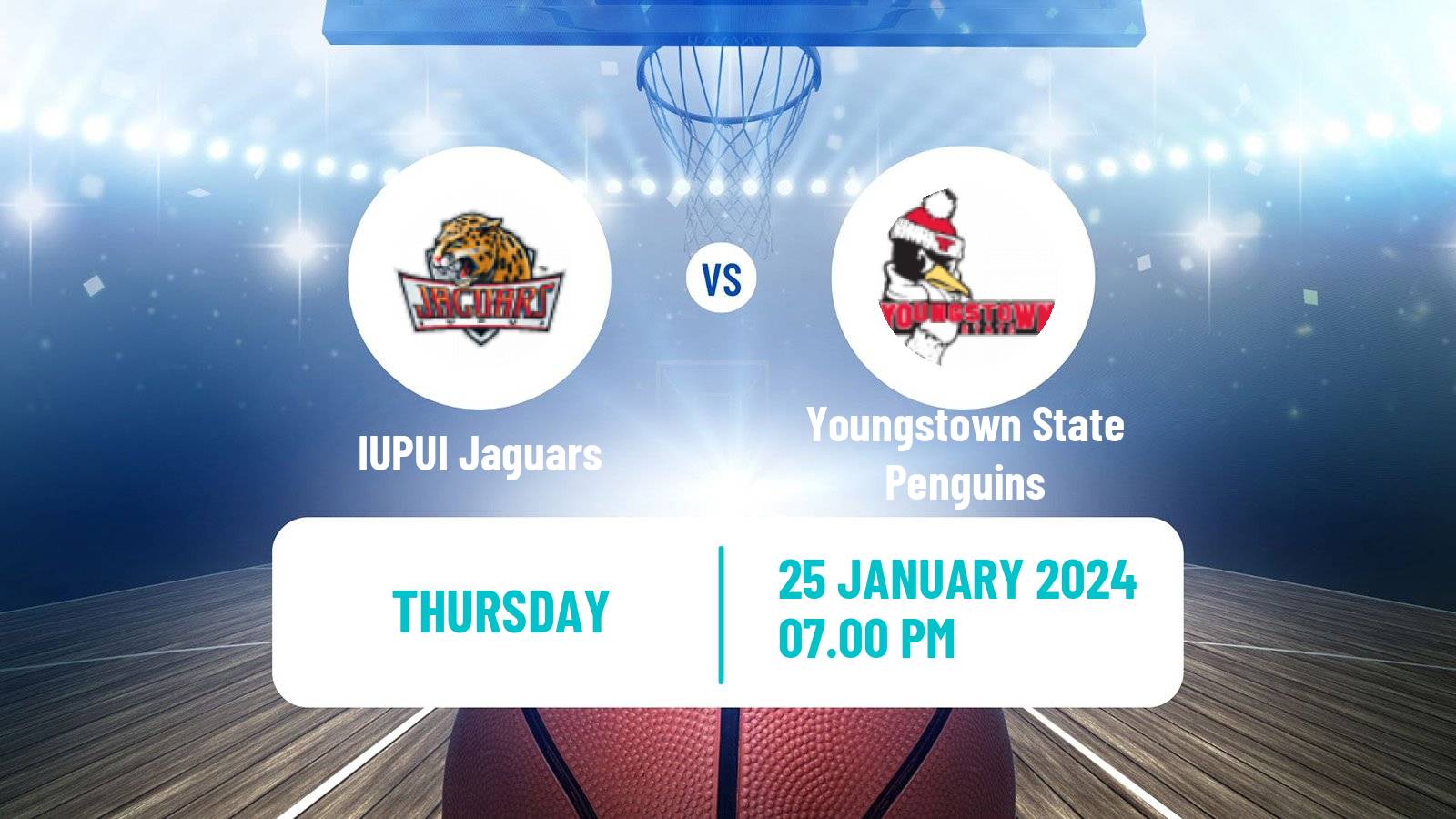 Basketball NCAA College Basketball IUPUI Jaguars - Youngstown State Penguins