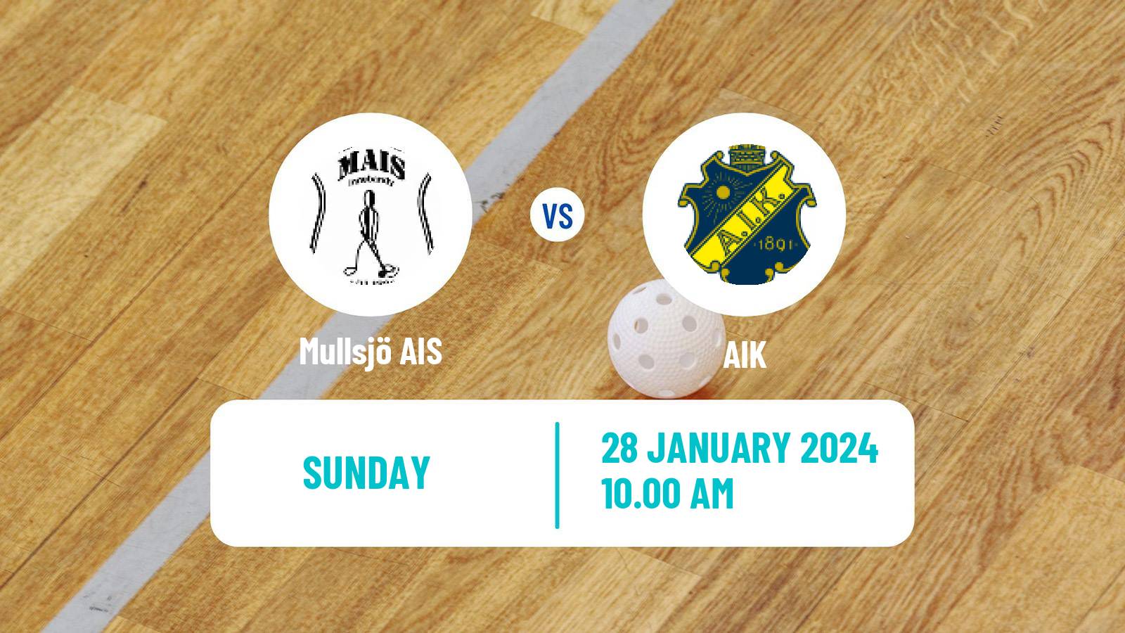 Floorball Swedish Superligan Floorball Mullsjö AIS - AIK