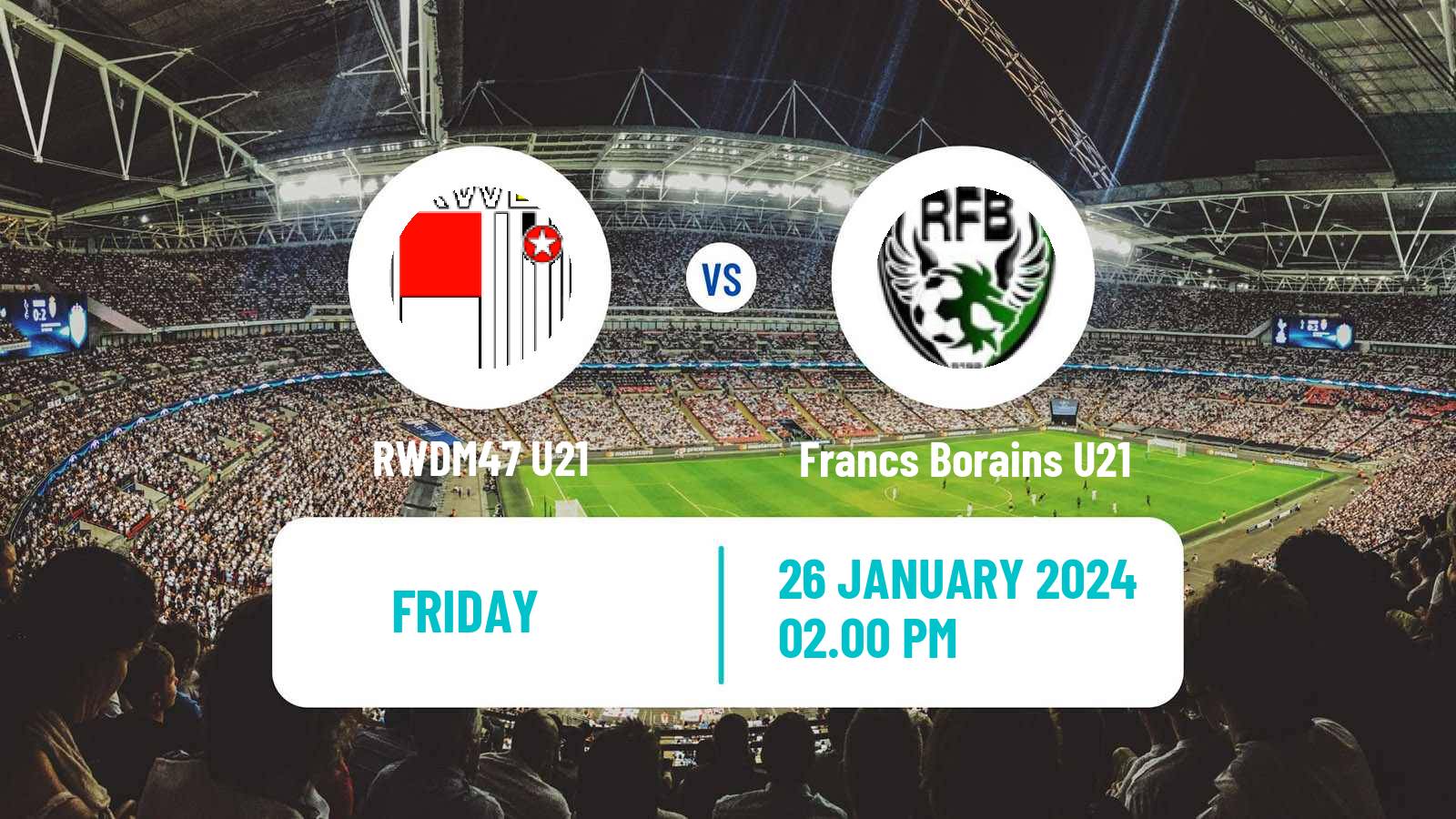 Soccer Belgian Pro League U21 RWDM47 U21 - Francs Borains U21