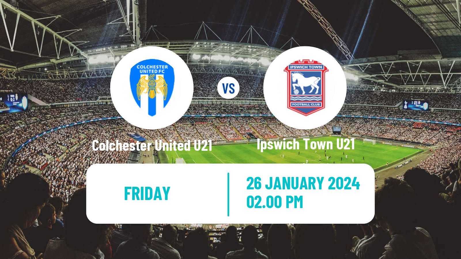 Soccer English Professional Development League Colchester United U21 - Ipswich Town U21