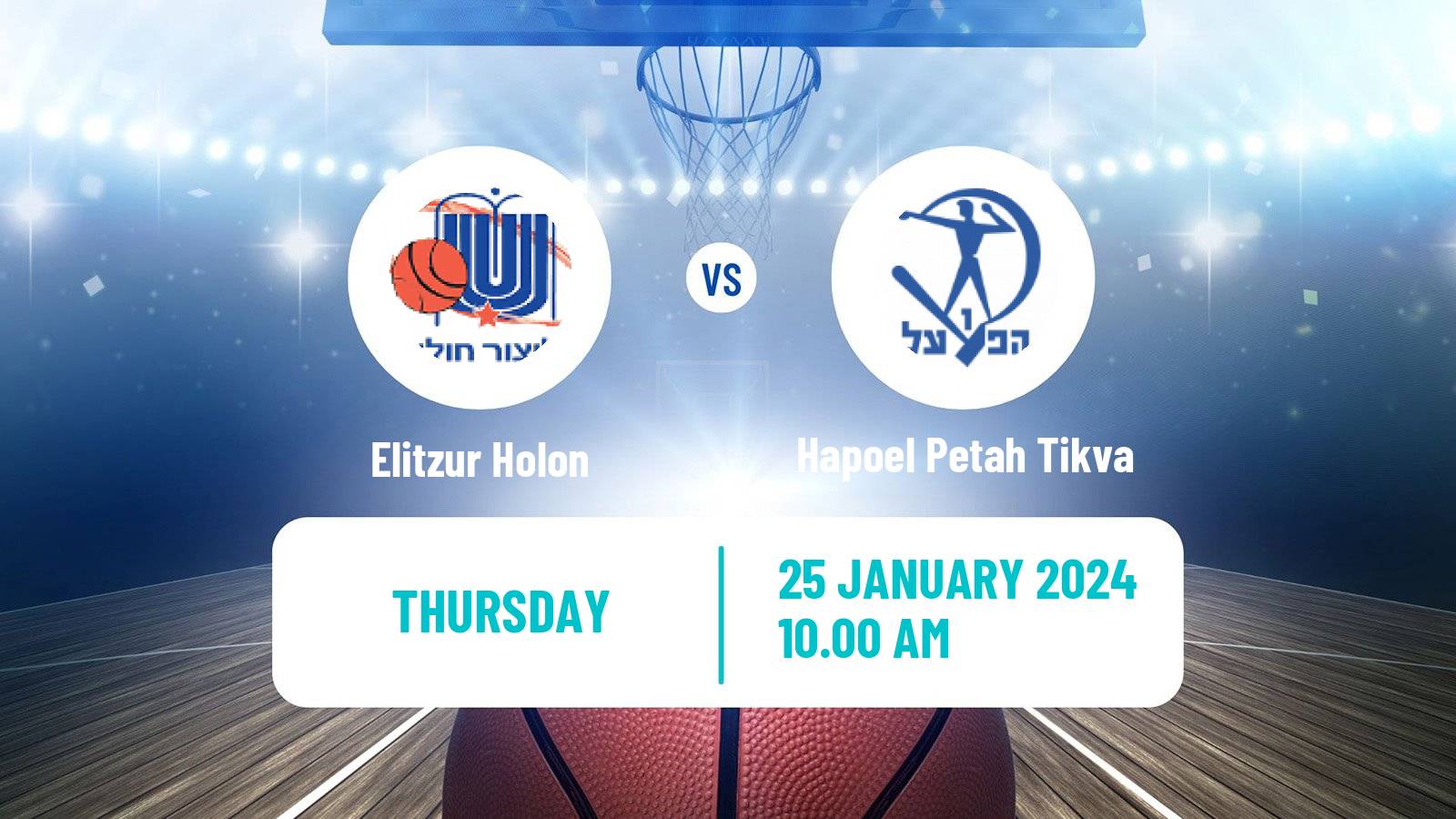 Basketball Israeli WBL Women Elitzur Holon - Hapoel Petah Tikva