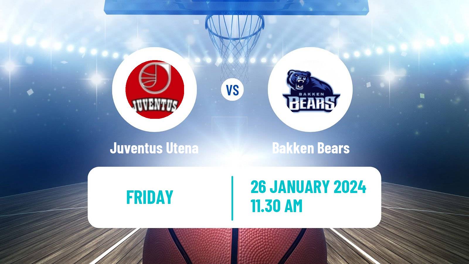 Basketball ENBL Juventus Utena - Bakken Bears