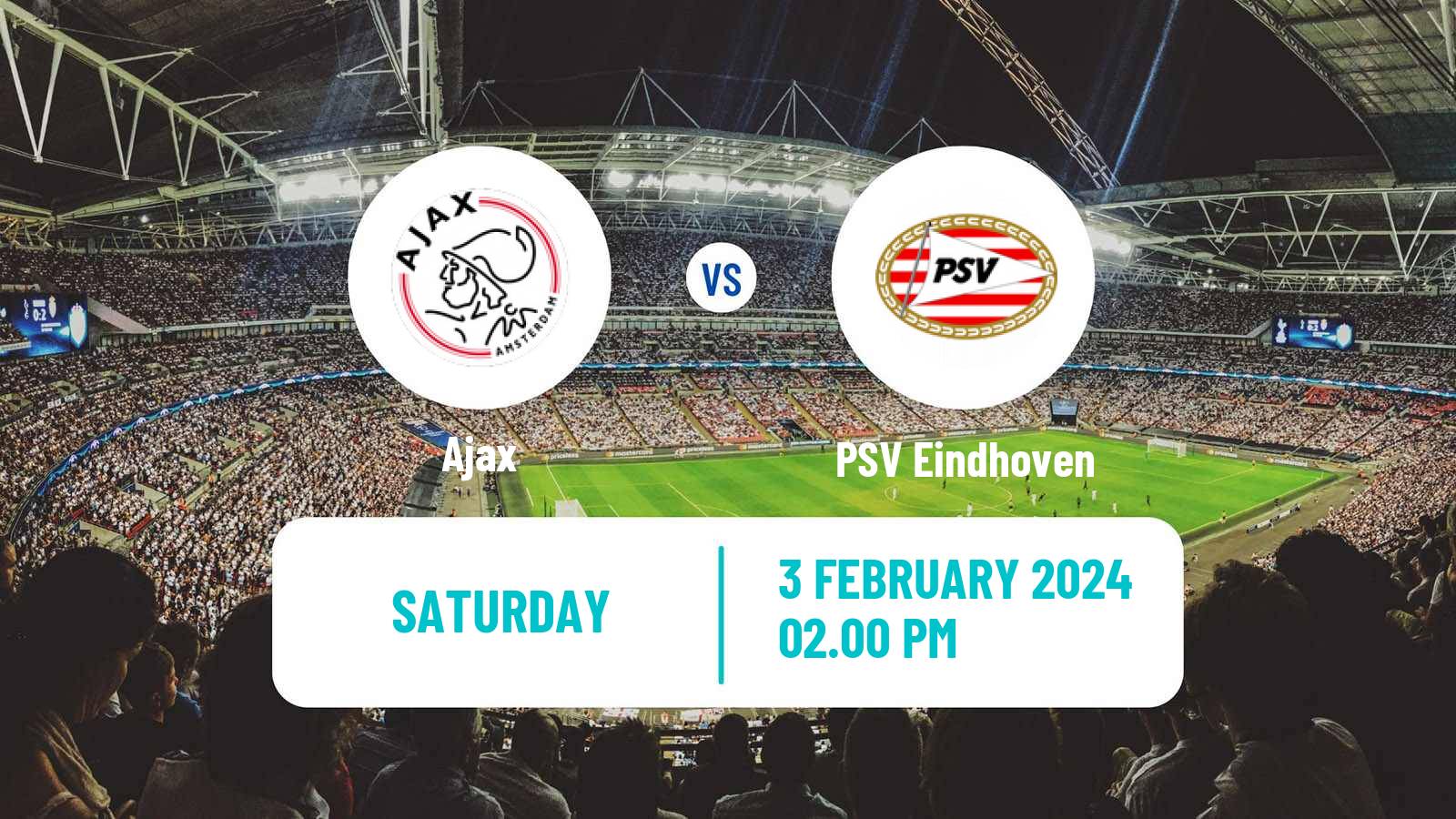 Soccer Dutch Eredivisie Ajax - PSV Eindhoven