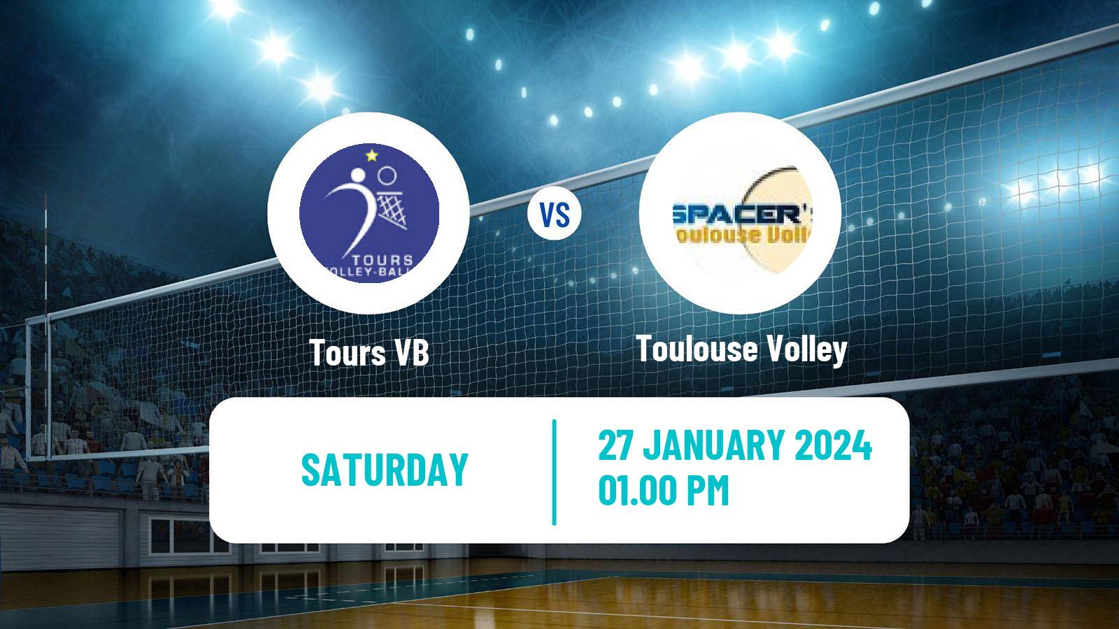 Volleyball French Ligue A Volleyball Tours VB - Toulouse Volley