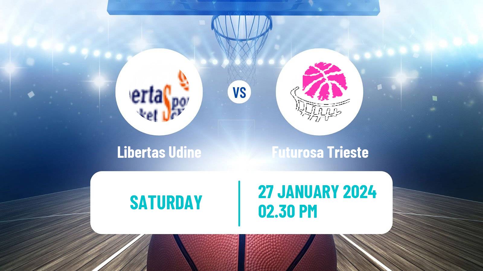 Basketball Serie A2 Basketball Women Group B Libertas Udine - Futurosa Trieste
