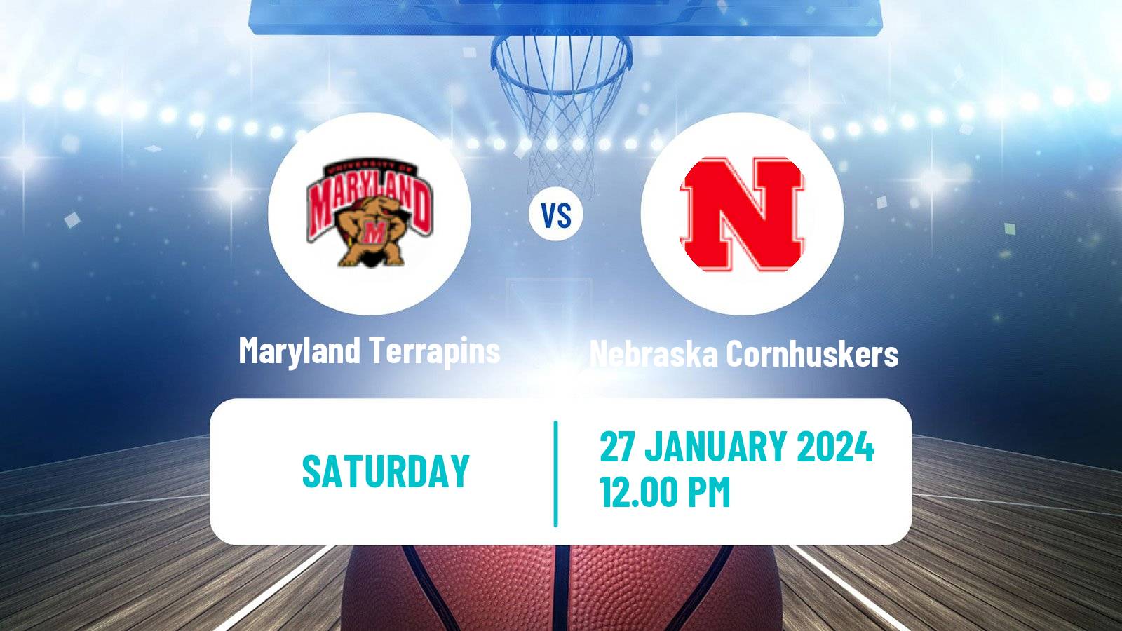 Basketball NCAA College Basketball Maryland Terrapins - Nebraska Cornhuskers