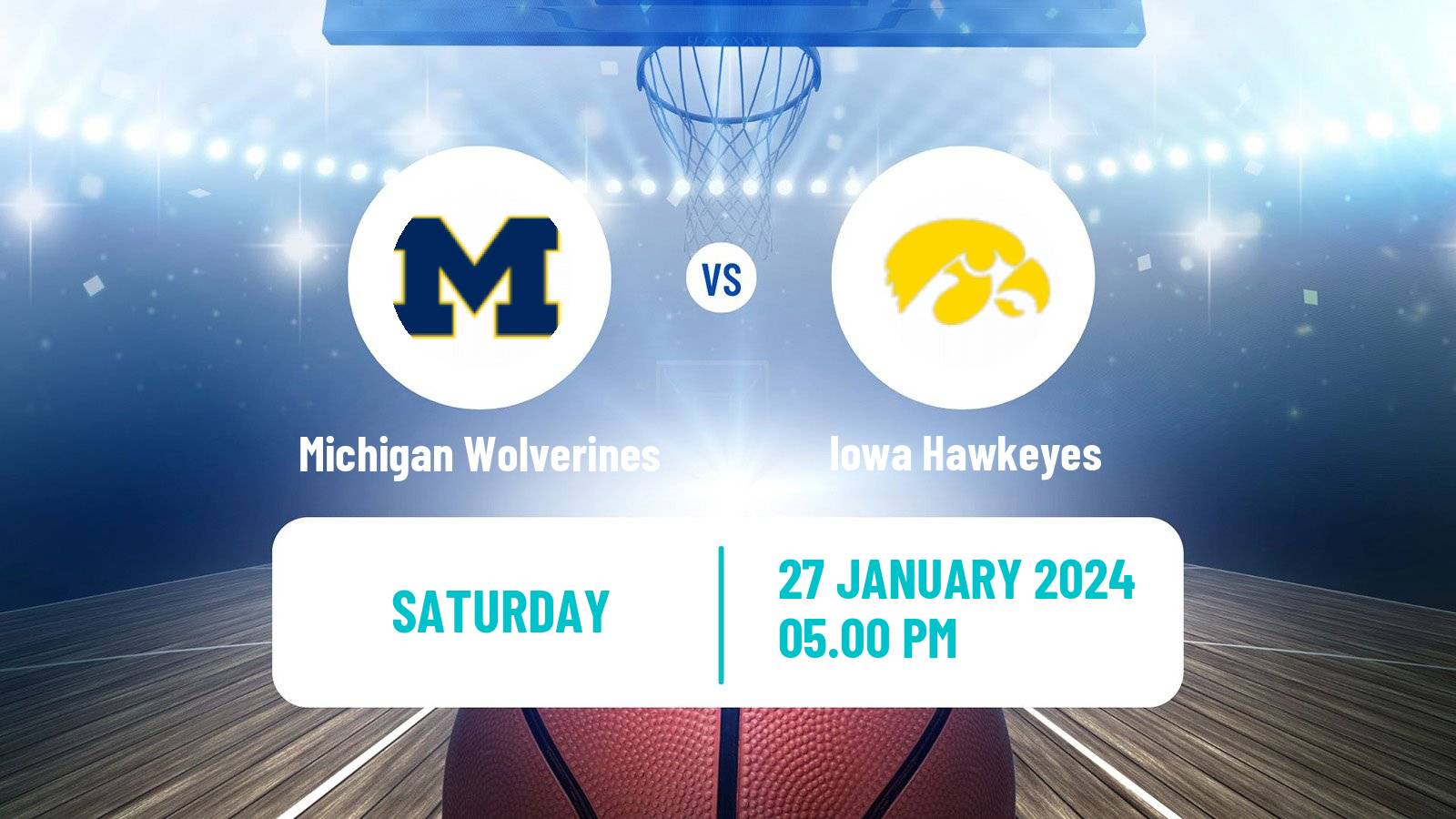 Basketball NCAA College Basketball Michigan Wolverines - Iowa Hawkeyes